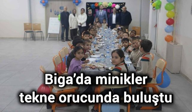 Biga’da minikler tekne orucunda buluştu
