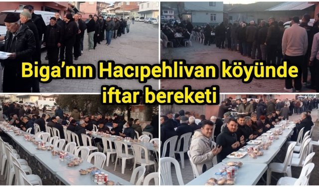 Biga’nın Hacıpehlivan köyünde iftar bereketi