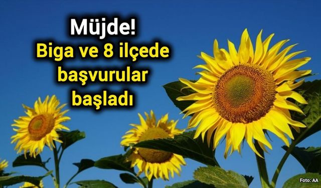 Müjde! Biga ve 8 İlçede Başvurular Başladı