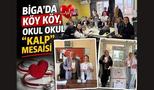 Biga’da köy köy, okul okul "kalp" mesaisi