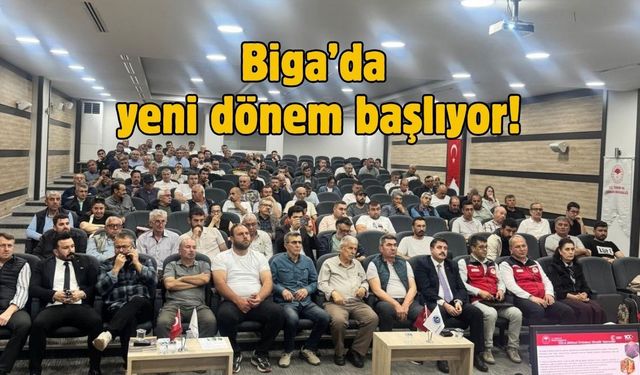 Biga’da yeni dönem başlıyor!