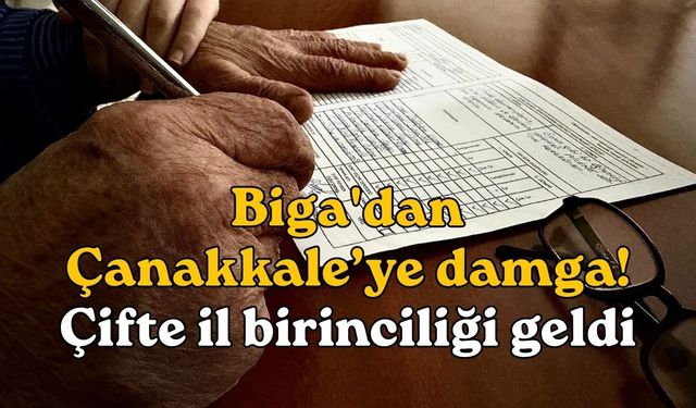 Biga'dan Çanakkale’ye damga! Çifte il birinciliği geldi