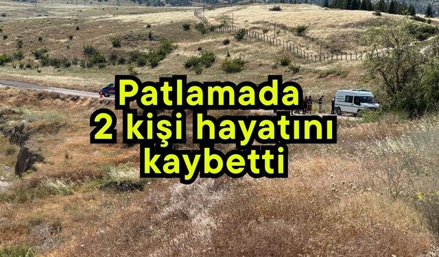 Patlamada 2 kişi hayatını kaybetti