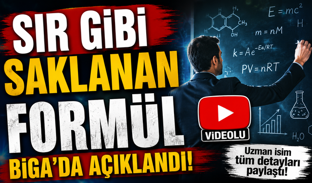 Sır gibi saklanan formül Biga’da açıklandı