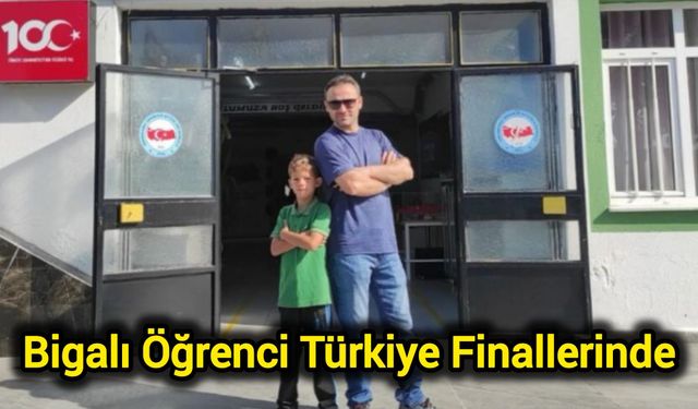 Bigalı Öğrenci Türkiye Finallerinde