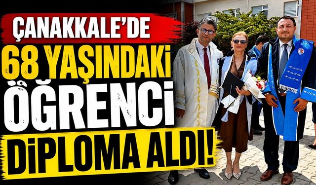 Çanakkale’de 68 yaşındaki öğrenci diploma aldı