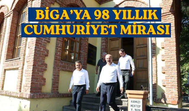 Biga’ya 98 Yıllık Cumhuriyet Mirası