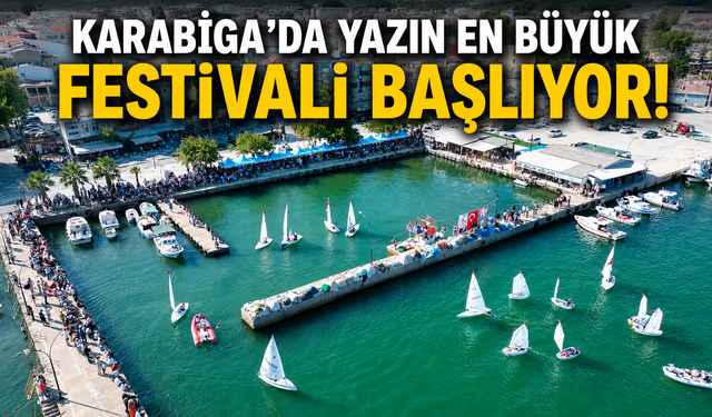 Karabiga'da yazın en büyük festivali başlıyor! İşte dopdolu program