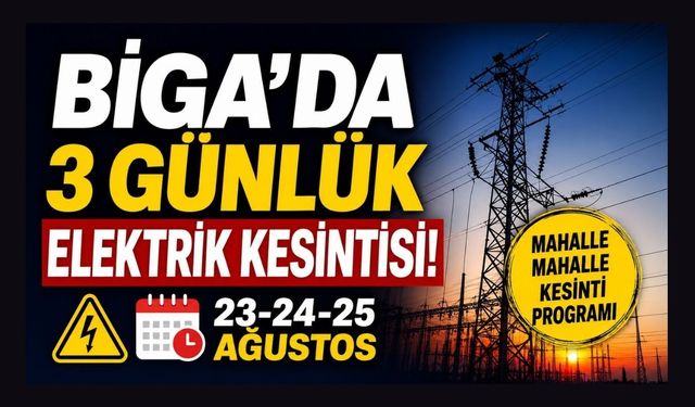 Biga’da 3 Günlük Elektrik Kesintisi!