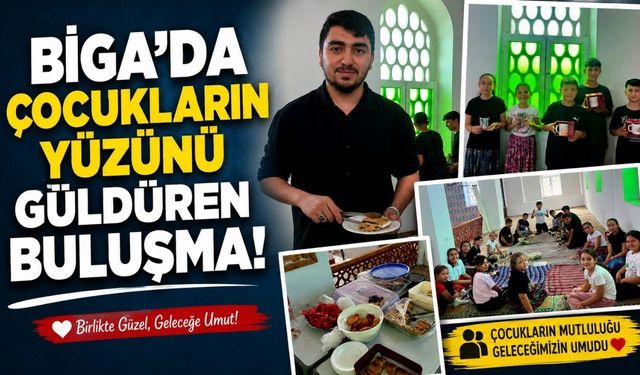 Biga’da çocukların yüzünü güldüren buluşma!
