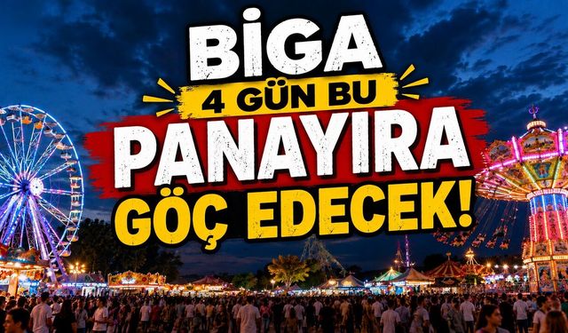 Biga 4 Gün Bu Panayıra Göç Edecek!