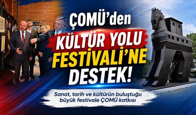 ÇOMÜ’den Kültür Yolu Festivali’ne Destek