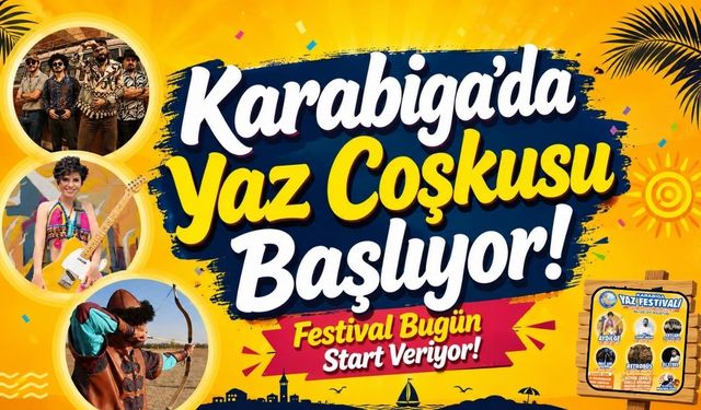Karabiga’da Yaz Coşkusu Başlıyor! Festival Bugün Start Veriyor!