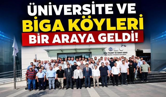 Üniversite ve Biga köyleri bir araya geldi!