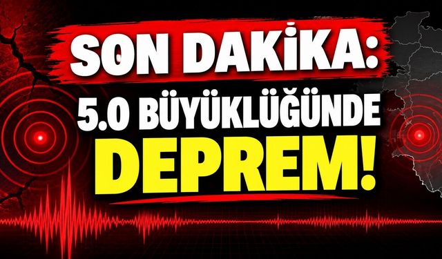 Son Dakika: Adana’da 5.0 Büyüklüğünde Deprem!