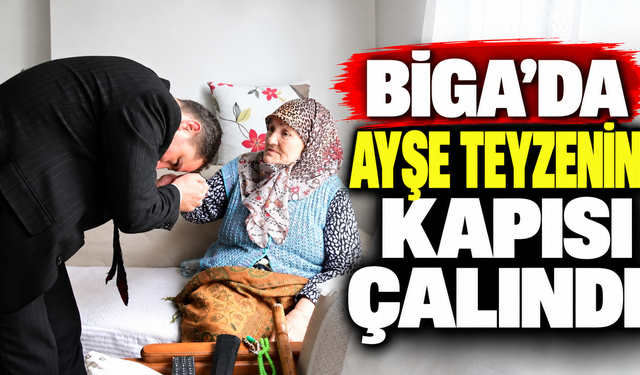 Biga’da Ayşe Teyzenin Kapısı Çalındı