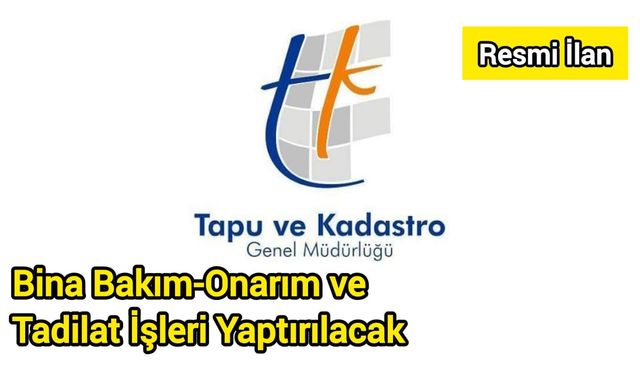 Bina Bakım-Onarım ve Tadilat İşleri Yaptırılacak