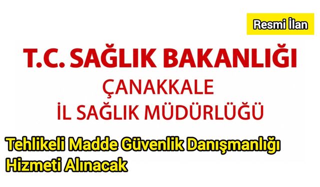 Tehlikeli Madde Güvenlik Danışmanlığı Hizmeti Alınacak