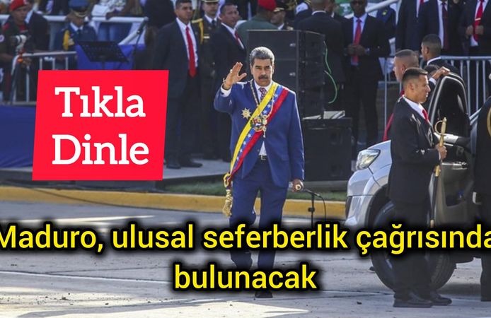 Maduro, ulusal seferberlik çağrısında bulunacak