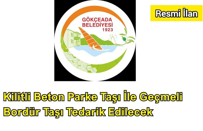 Kilitli Beton Parke Taşı İle Geçmeli Bordür Taşı Tedarik Edilecek