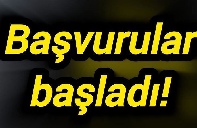 Başvurular başladı!