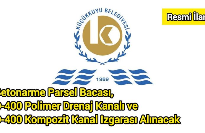 Betonarme Parsel Bacası, D-400 Polimer Drenaj Kanalı ve D-400 Kompozit Kanal Izgarası Alınacak