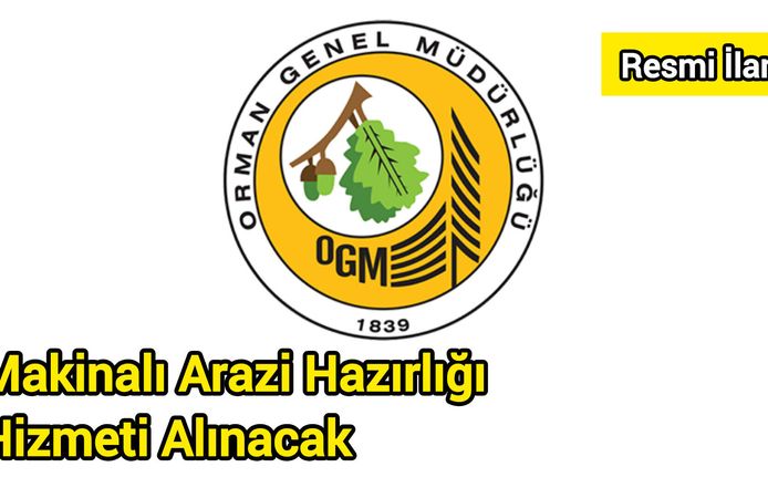Makinalı Arazi Hazırlığı Hizmeti Alınacak