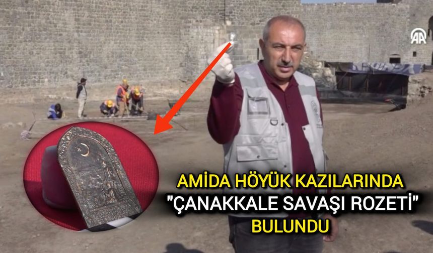 Amida Höyük kazılarında "Çanakkale Savaşı rozeti" bulundu