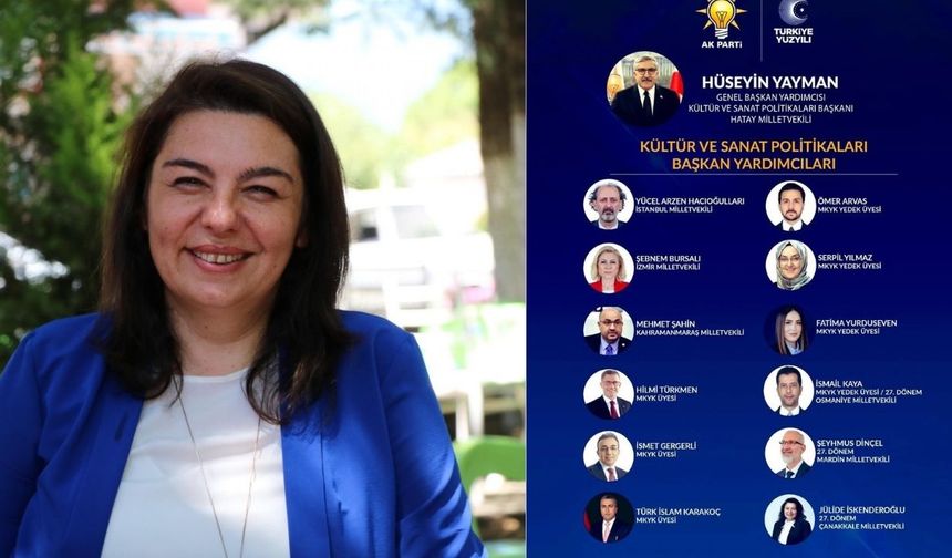 Jülide İskenderoğlu Kültür ve Sanat Politikaları Başkan Yardımcısı oldu