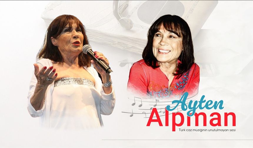 Türkiye'de kadın caz vokal geleneğinin öncülerinden: Ayten Alpman