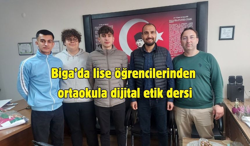 Biga’da lise öğrencilerinden ortaokula dijital etik dersi