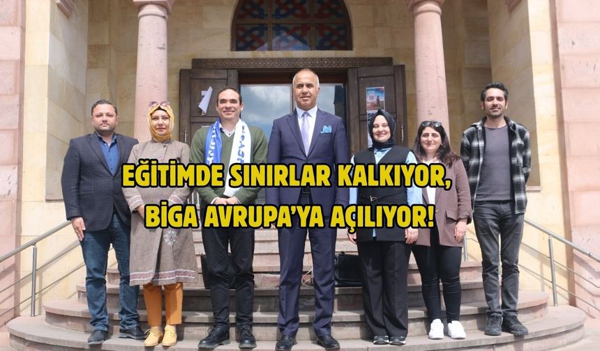 Çanakkale Biga’dan  Avrupa boyutunda eğitim hamlesi