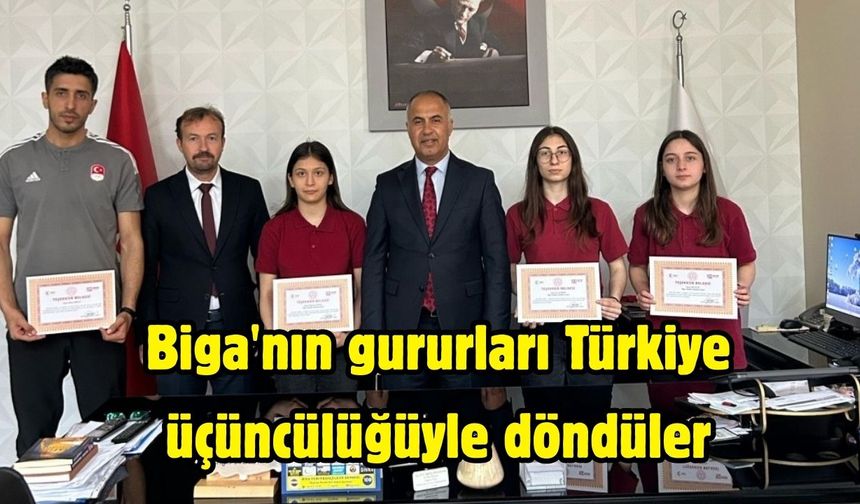 Biga'nın gururları Türkiye üçüncülüğüyle döndüler