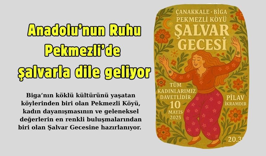 Anadolu’nun Ruhu Pekmezli’de şalvarla dile geliyor