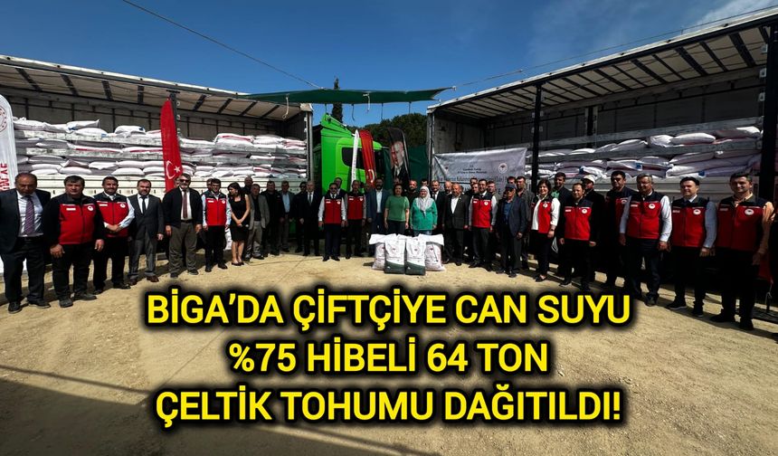 Çanakkale Biga’da Çiftçiye Can Suyu: %75 Hibeli 64 Ton Çeltik Tohumu Dağıtıldı!