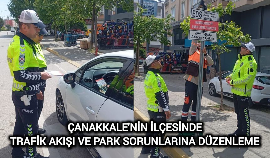 Çanakkale'nin İlçesinde Trafik Akışı ve Park Sorunlarına Düzenleme