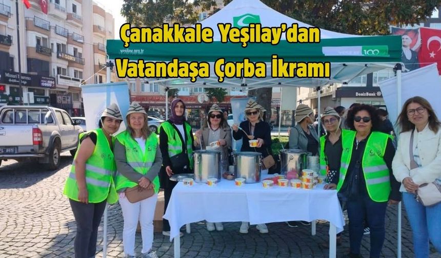 Çanakkale Yeşilay’dan Vatandaşa Çorba İkramı
