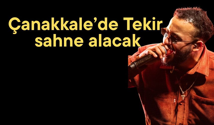 Çanakkale’de Tekir sahne alacak