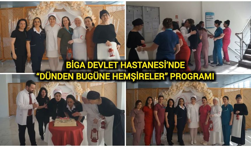 Biga Devlet Hastanesi’nde “Dünden Bugüne Hemşireler” Programı