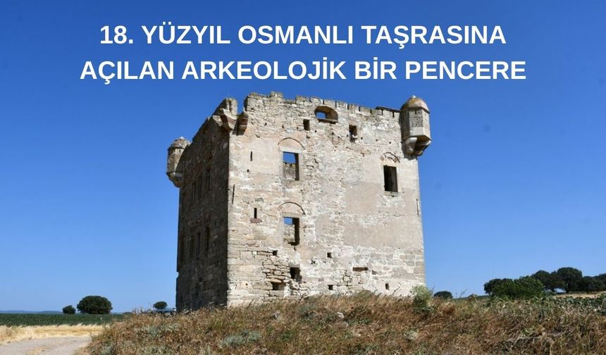 Çanakkale’de Cezayirli Gazi Hasan Paşa’nın Köşkü gün yüzüne çıkıyor