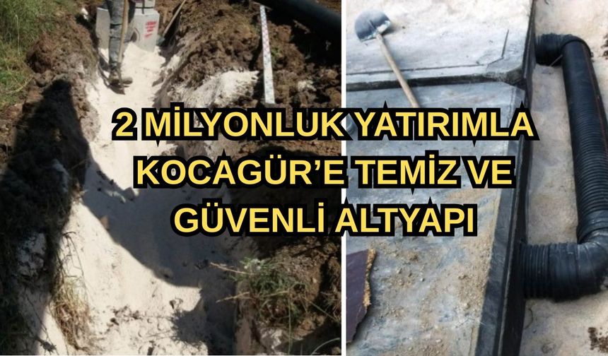 2 milyonluk yatırımla Kocagür’e temiz ve güvenli altyapı