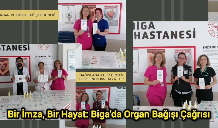 Bir İmza, Bir Hayat: Biga’da Organ Bağışı Çağrısı