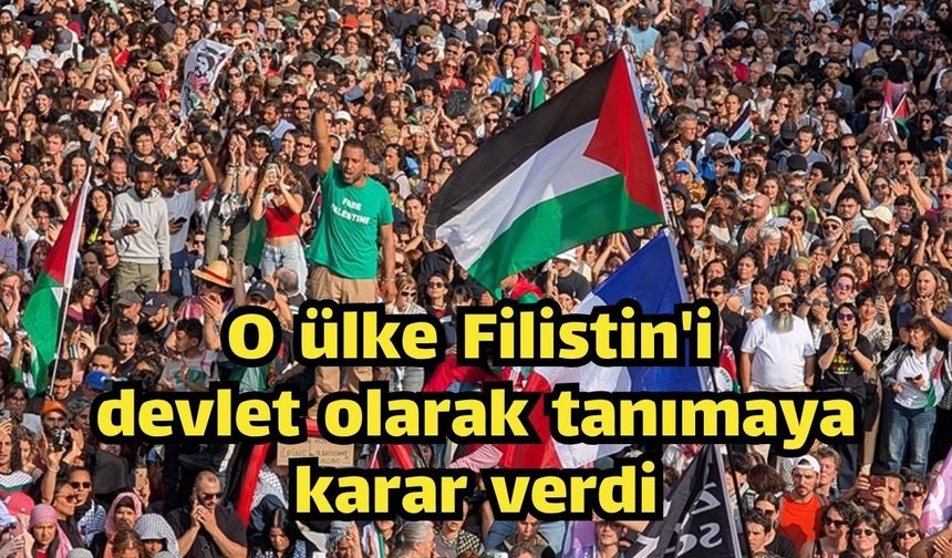 O ülke Filistin'i devlet olarak tanımaya karar verdi