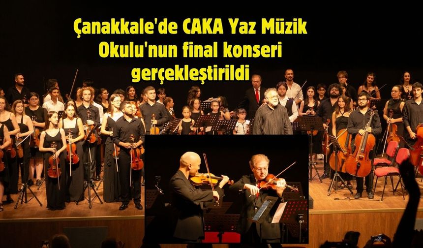 Çanakkale'de CAKA Yaz Müzik Okulu'nun final konseri gerçekleştirildi