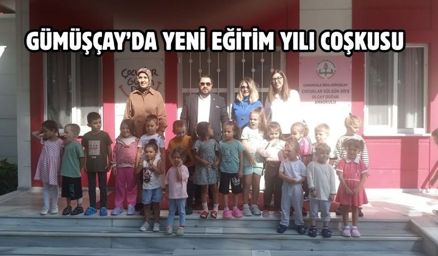Gümüşçay’da yeni eğitim yılı coşkusu