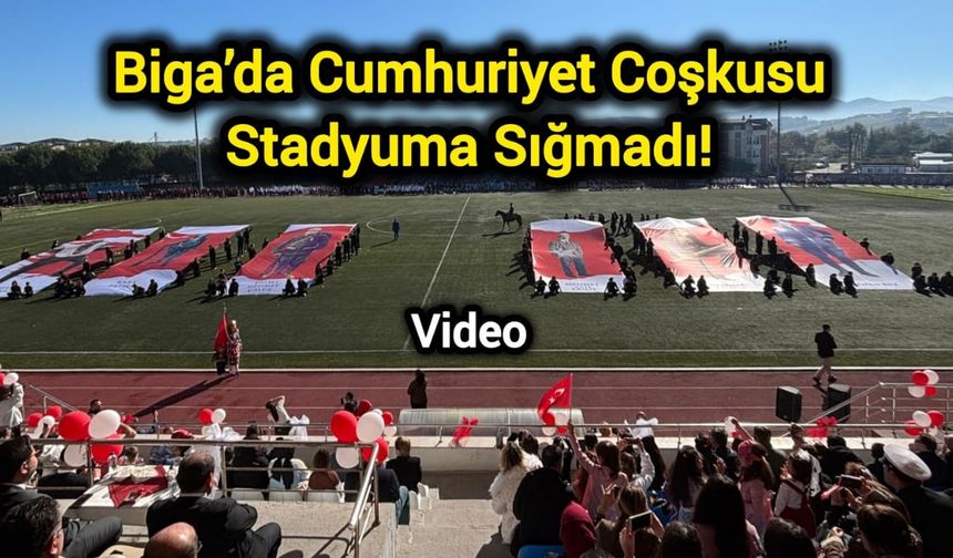 Biga’da Cumhuriyet Coşkusu Stadyuma Sığmadı!