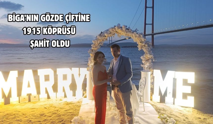 Biga’nın gözde çiftine 1915 köprüsü şahit oldu