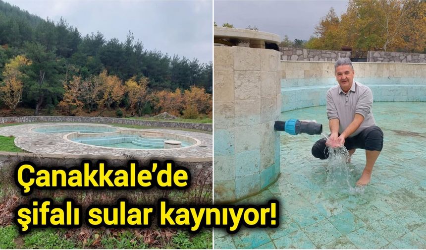 Çanakkale’de şifalı sular kaynıyor!