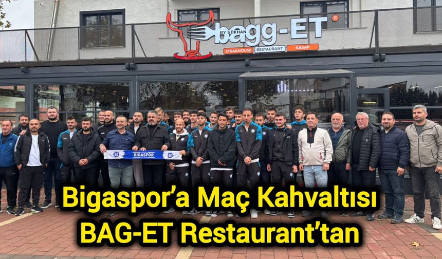Bigaspor’a Maç Kahvaltısı BAG-ET Restaurant’tan