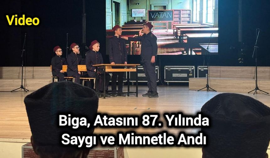 Biga, Atasını 87. Yılında Saygı ve Minnetle Andı